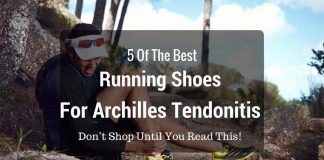 Best Running Shoes for Achilles Tendonitis