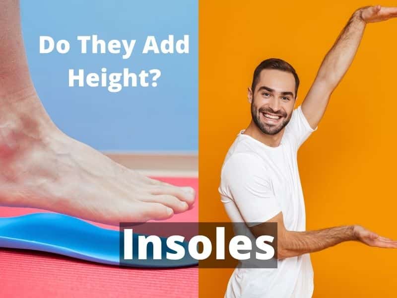 How Many Inches Do Insoles Add?