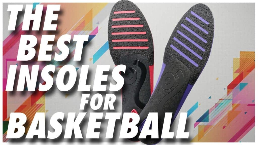 Top Basketball Insoles